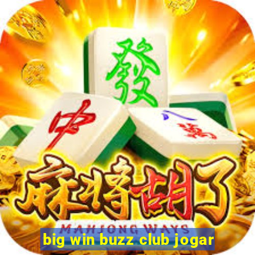 big win buzz club jogar